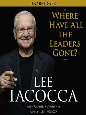 cover image of Where Have All the Leaders Gone?